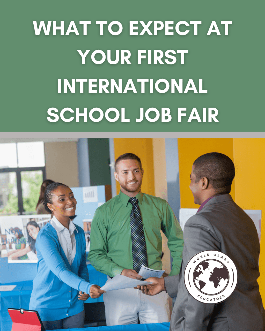 What to Expect at Your First International School Job&nbsp;Fair